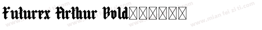 Futurex Arthur Bold字体转换